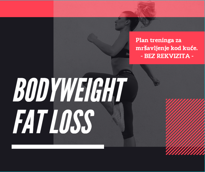 Bodyweight - Fat Loss