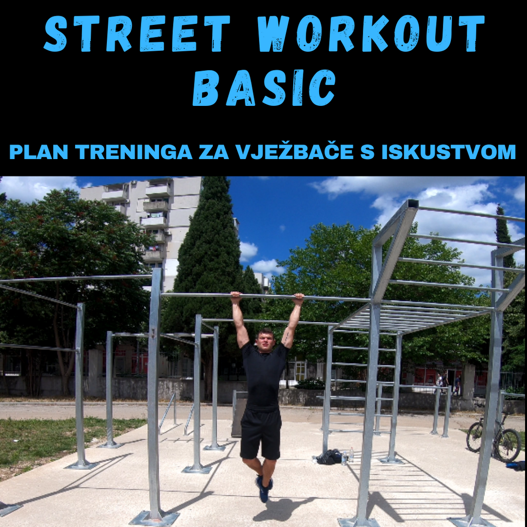 Street Workout - Plan treninga za vježbače s iskustvom (6mj)