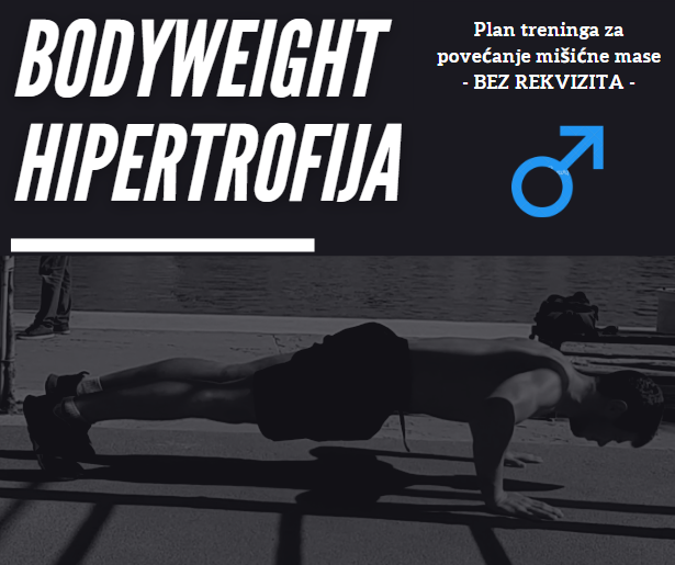 Bodyweight - Hipertrofija (M)